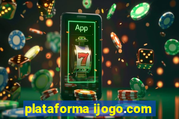 plataforma ijogo.com